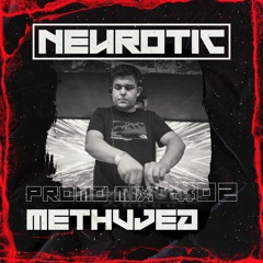 NEUROTIC PROMOMIX #2 METHVJED