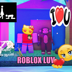 R0BL0X LUV