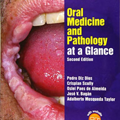download EBOOK 📨 Oral Medicine and Pathology at a Glance (At a Glance (Dentistry)) b