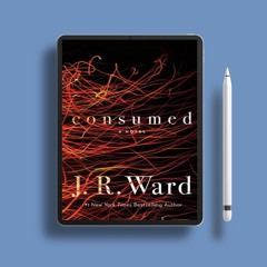 Consumed by J.R. Ward. Courtesy Copy [PDF]