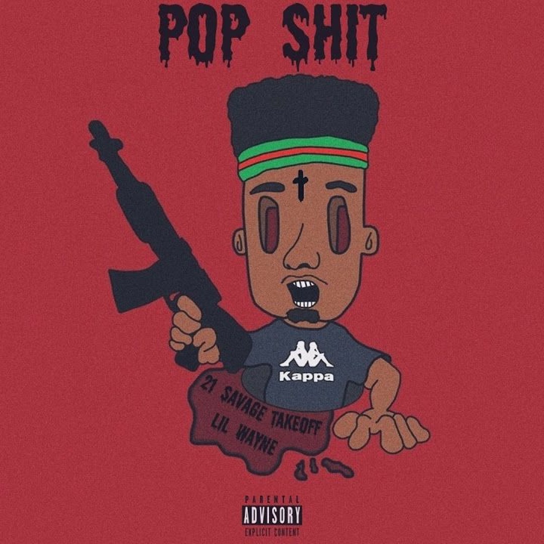 Stream 21 Savage, Lil Wayne, Takeoff - Pop Shit (Official