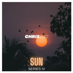 Chris IDH - Sun - Series IV