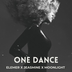 Elemer X Jeasmine X Moonlight - One Dance (Afro House)