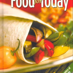 Get EBOOK 📜 Food for Today, Student Edition by  Helen Kowtaluk &  McGraw Hill KINDLE