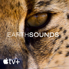 Earthsounds — Official Trailer - Apple TV+