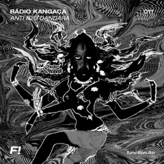 Rádio Kangaça 011 - Anti b2b Dandara