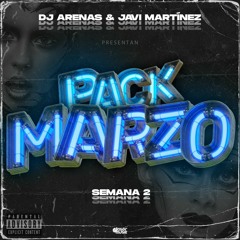Dj Arenas & Javi Martinez Pack Marzo Semana 2