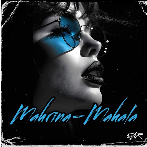 MAHRINA - MAHALA (5AR MASHUP)