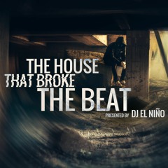DJELNIÑo The House That Broke The Beat Vol 055 Nov 2023