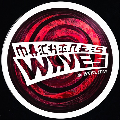 MACHINES WAVES - PART I