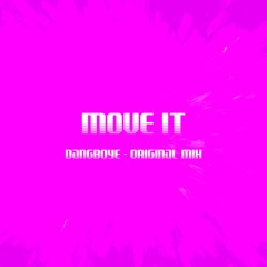 DangboyE - MOVE IT(Original Mix)