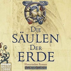 Hörbuch - "DIE SÄULEN DER ERDE" von Ken Follet (Auszug)