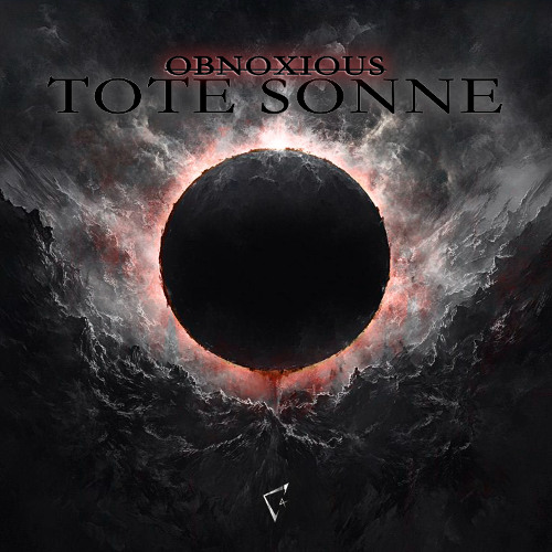 PREMIERE | OBNOXIOUS - Tote Sonne [CY4NIX] (Free Download)
