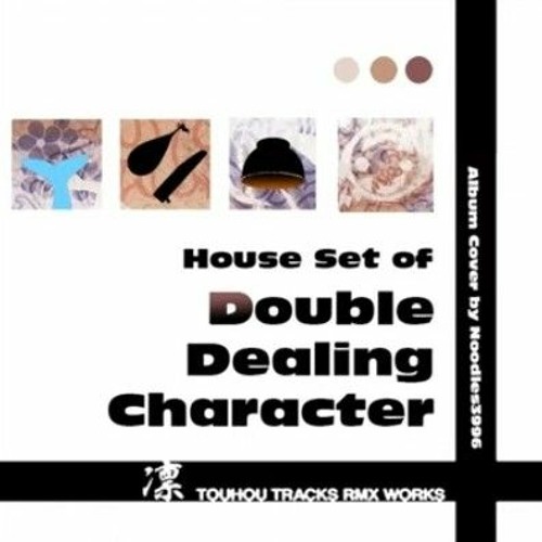 House Set of Double Dealing Character: 10 Reverse Ideology