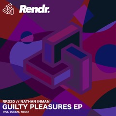 Nathan Inman - Guilty Pleasures (Original Mix)
