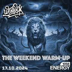 The Weekend Warm Up - Energy1058 17-10-2024