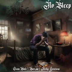 Clean Slate "No Sleep" (Radio Edit) ft. Nicky Gracious & Sori PM