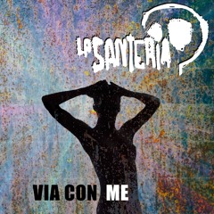 Via con me