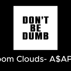 A$AP ROCKY MUSHROOM CLOUDS