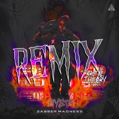 Hysta 🧨 Gabber Madness 🧨 (Brutal Theory Remix) Radio Edit