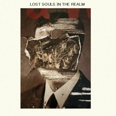 LOST SOULS IN THE REALM  [TAPE]