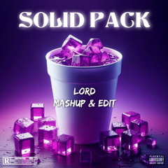 SOLID PACK LORD (MASHUP & EDIT) PREVIEW ( BUY= FREE DOWNLOAD)