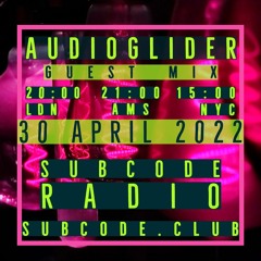 Subcode 1st B_Day - April 2022 - Audioglider
