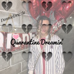 Quarantine Dreamin' (Prod. Jammy x SephGotTheWaves)