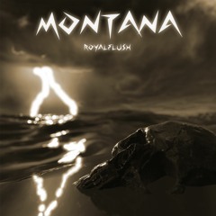 ROYALFLU$H - MONTANA