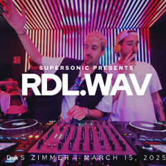 RDL.wav @ SUPERSONIC – 1 Year Anniversary Opening Set | Club Das Zimmer Mannheim