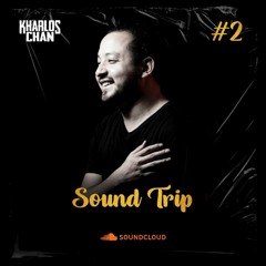 Kharlos Chan - Sound Trip #2