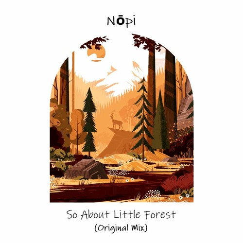 Free DL: Nōpi - So About Little Forest (Original Mix) [ROFD]