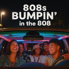 808s Bumpin’ in the 808