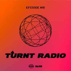 TURNT Radio #19