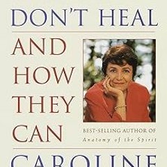 $PDF$/READ⚡ Why People Don't Heal and How They Can