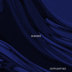 OUTFLIGHT 002 - SUKAKS