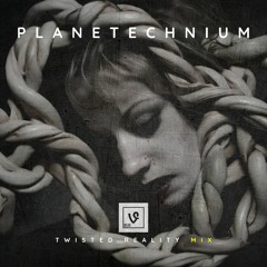 Planetechnium (Twisted Reality Mix)