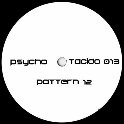 Psycho (Pattern 12)