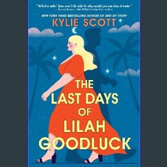 PDF/READ 📖 The Last Days of Lilah Goodluck Read Book