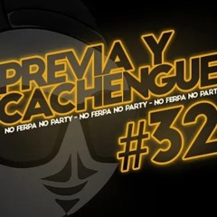 PREVIA Y CACHENGUE #32 - Reggaeton Nuevo 2020  ENGANCHADO (REMIX) - Fer Palacio
