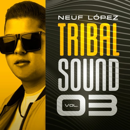 TRIBAL SOUND VOL. 03 (NEUF LOPEZ PACK MUSIC)