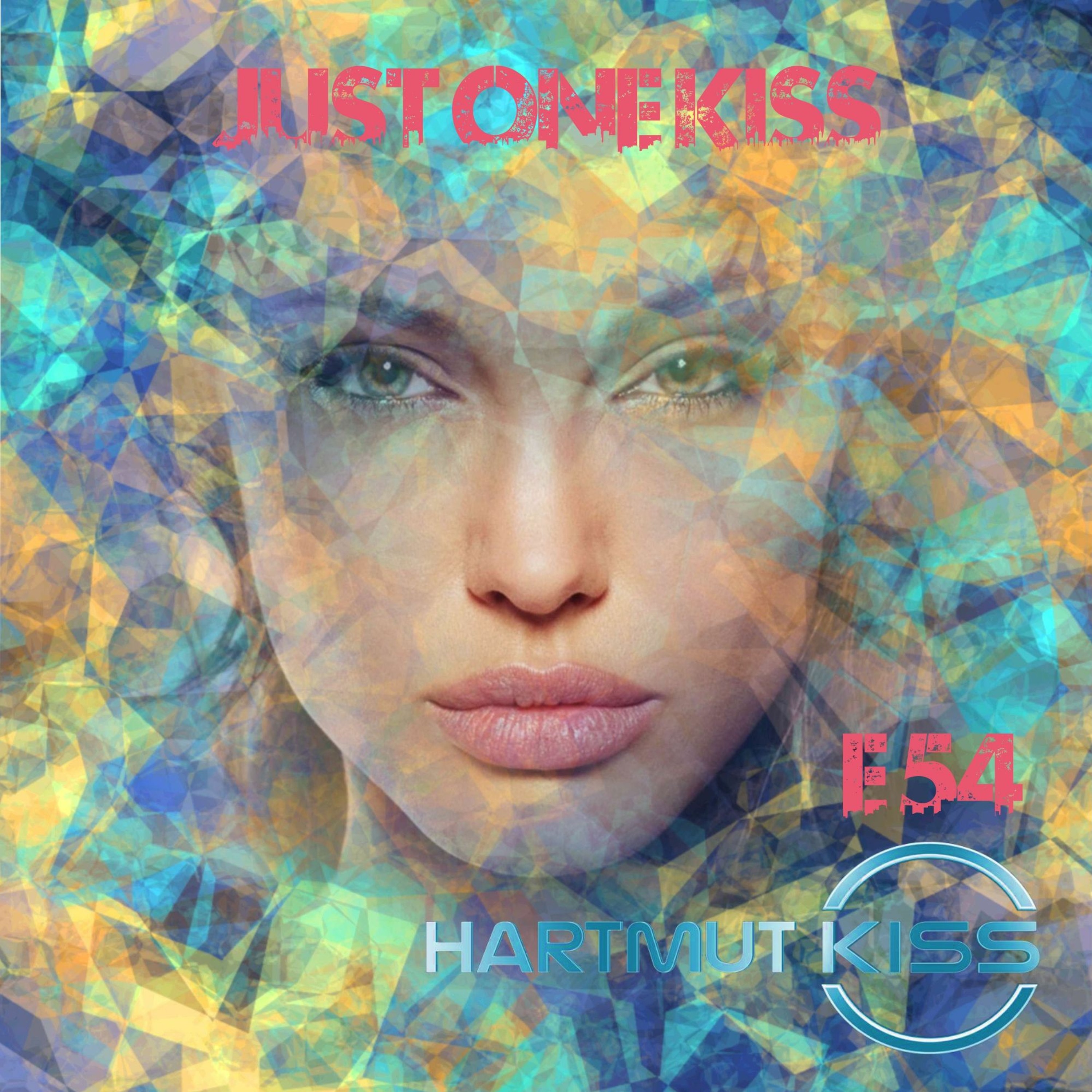JUST ONE KISS - The Podcast By Hartmut Kiss