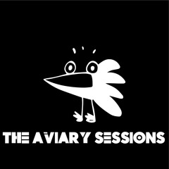 The Aviary Sessions
