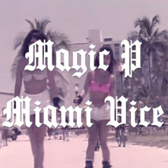 Magic P - Miami Vice (Trippie Redd - Fully loaded acapella / 9lokkNine - 10 percent acapella)