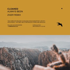 Cloaked - Always Been (Ziger Remix) [Mango Alley]