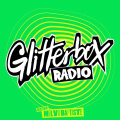 Glitterbox Radio Show 386 Hosted By Melvo Baptiste