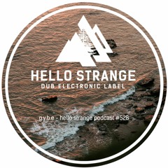 g.y.b.e - hello strange podcast #528