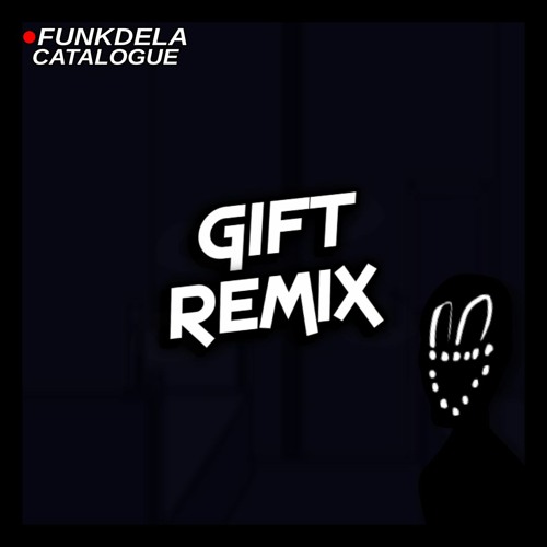 Stream Gift - Remix [Funkdela Catalogue FNF] by SleepyOreo! | Listen ...