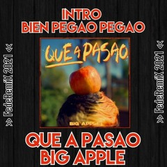 Que a pasao_Big Apple Manzana_FedeRemiX 2021.wav