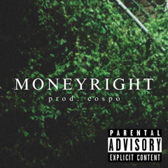 MONEYRIGHT prod. Cospo
